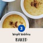 Pictures of WW Baked Egg Custard in white ramekins