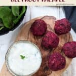 Beetroot falafels with a bowl of tzatziki