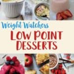 Collage of low smart point desserts for weight watchers