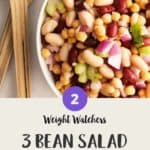 WW Three Bean Salad in a white bowl with salad servers