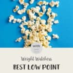 A collage of the Best Low Point Popcorns on WW