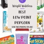 A collage of the Best Low Point Popcorns on WW