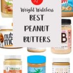 9 jars of peanut butter with a text overlay stating Weight Watchers Best Peanut Butters.