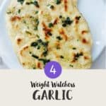 Two naan breads with text overlay stating "weight watchers garlic naan breads'.