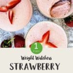 Three dishes of pink dessert with sliced strawberries on top with text overlay 'Weight Watchers Strawberry Fluff'.