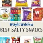 A collage of different low point salty snacks with text overlay stating Weight Watchers Best Salty snacks.