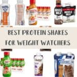 A selection of protein shakes with text overlay stating Best Protein Shakes for Weight Watchers.