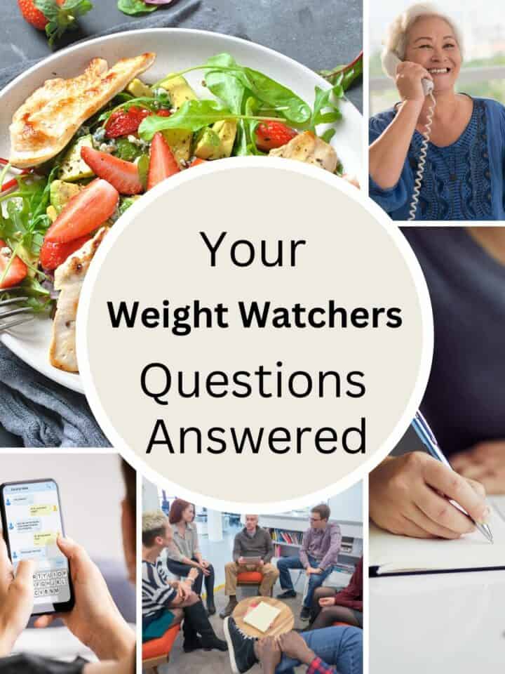 A collage of picture with text overlay stating all your Weight Watchers Questions Answered.